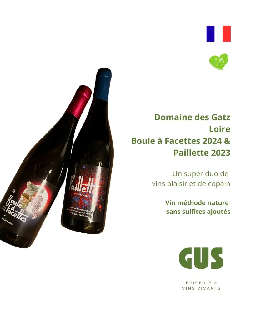 Vin de Loire - Domaine des Gatz - duo Paillette & Boule à facette 