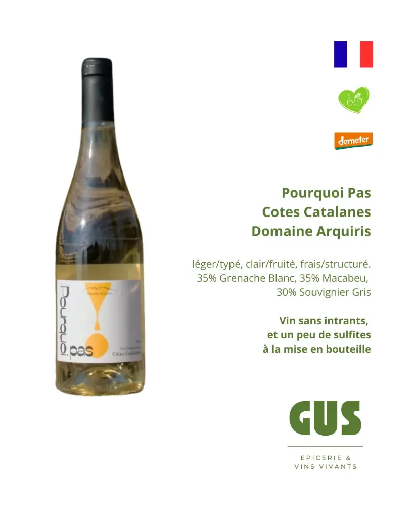 Vin blanc du Roussillon - Domaine Arquiris - Pourquoi pas 2022