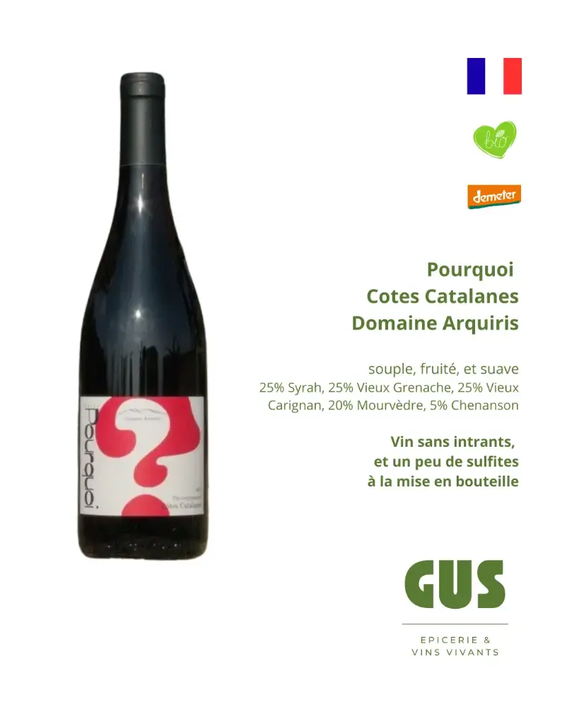 Vin rouge du Roussillon - Domaine Arquiris - Pourquoi 2022 